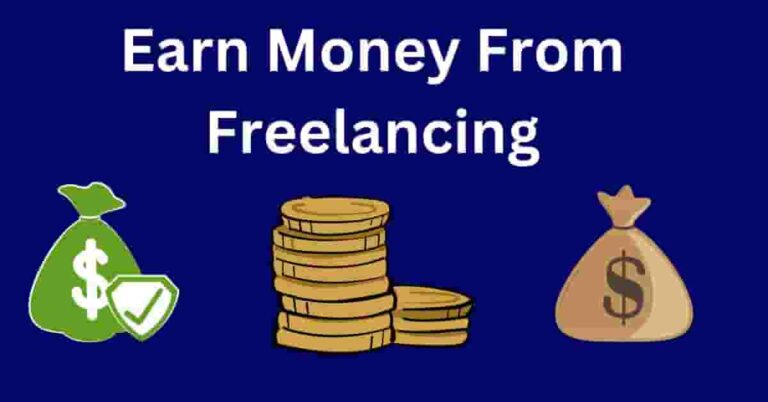 Earn Money From Freelancing
