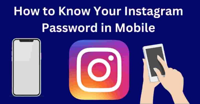 How to Know Your Instagram Password in Mobile